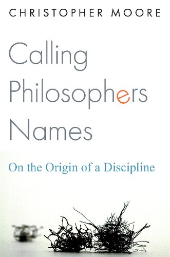 Calling Philosophers Names: On the Origin of a Discipline